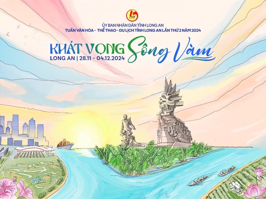 LONG AN - KHÁT VỌNG SÔNG VÀM 2024