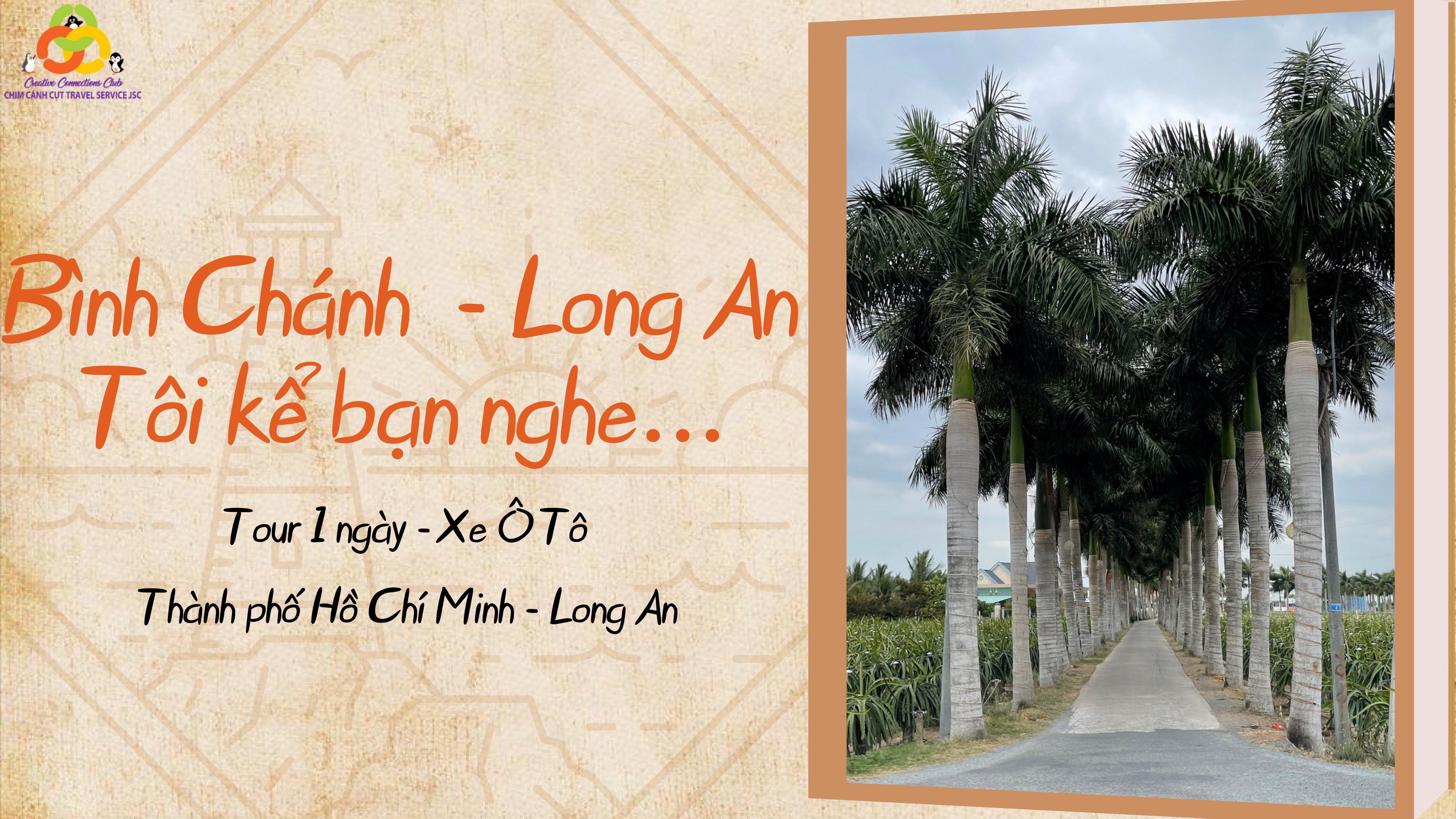 Binh Chanh - Long An I tell you the story...