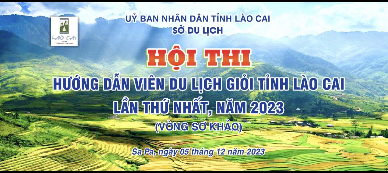 Lào Cai tổ chức Hội thi Hướng dẫn viên du lịch giỏi lần thứ Nhất, năm 2023