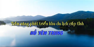 Uông Bí: Tiềm năng phát triển Khu du lịch cấp tỉnh Hồ Yên Trung