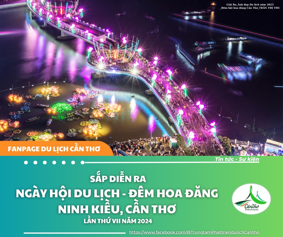Ngày hội Du lịch - Đêm Hoa đăng Ninh Kiều, Cần Thơ lần thứ VII - năm 2024